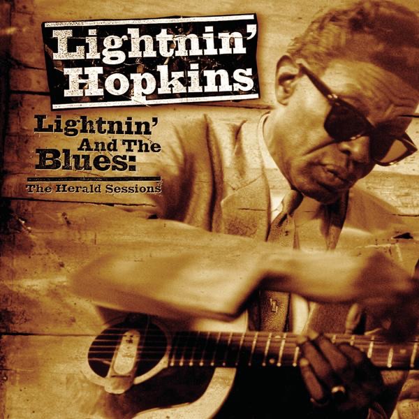 Обложка альбома «Lightnin' and the Blues: The Herald Sessions (Remastered 2001)» — Lightnin' Hopkins