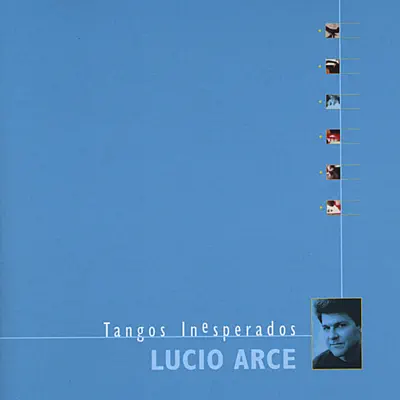 Tangos Inesperados - Lucio Arce