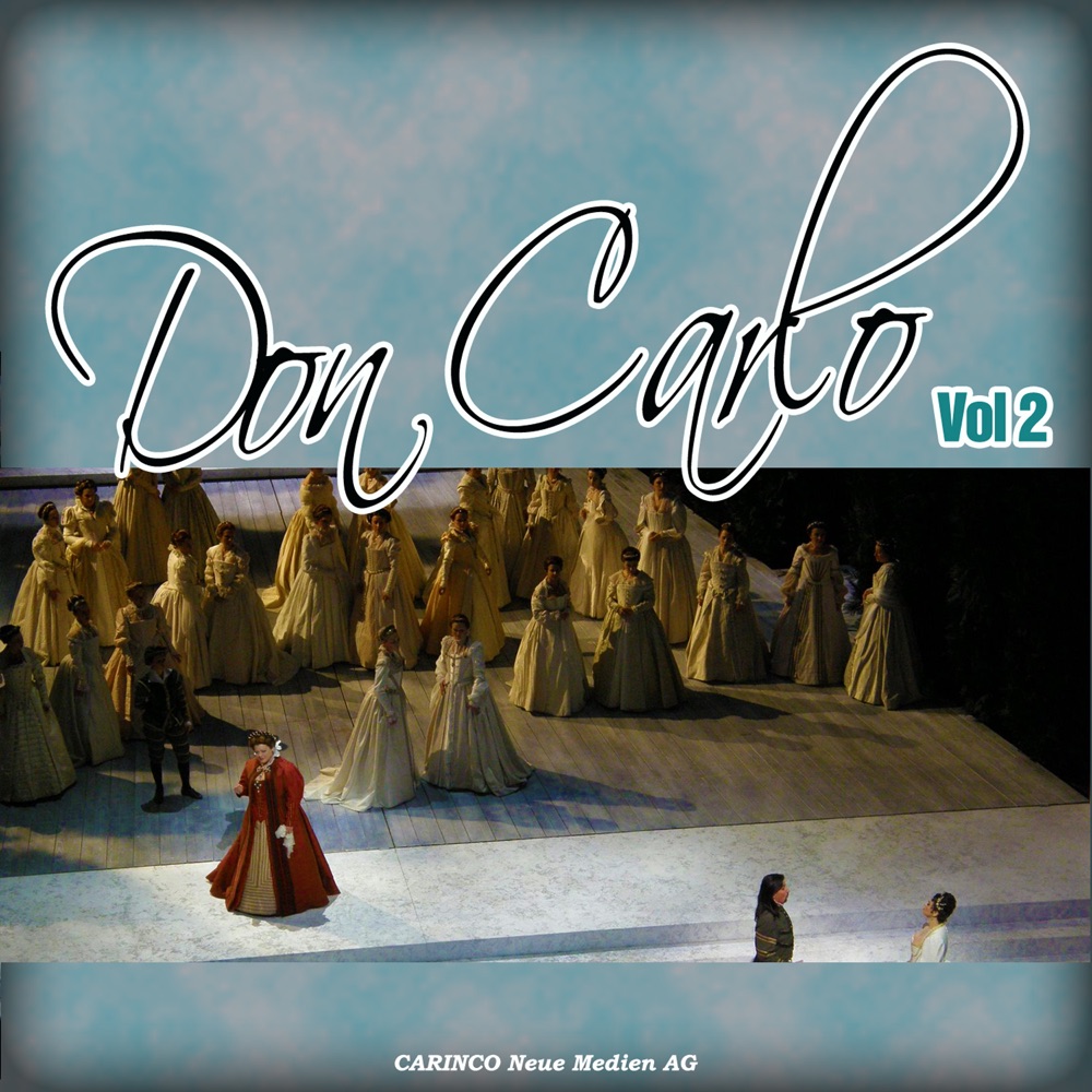 Обложка альбома «Don Carlo, Vol. 2 (Oper in 5 Akten)» — The Metropolitan Opera Orchestra, The Metropolitan Opera Chorus & Fritz Stiedry