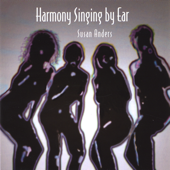 Cover art for Harmony Singing By Ear CD3 by Susan Anders
