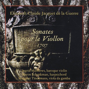 Jacquet de la Guerre: Sonates pour le Viollon