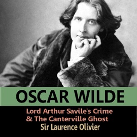 Lord Arthur Savile's Crime and The Canterville Ghost