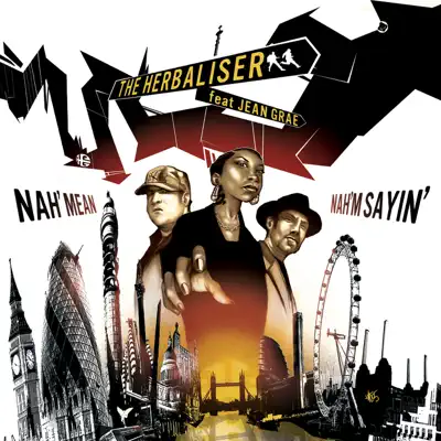 Nah Mean Nah'm Saying / Gadget Funk - EP - Single - The Herbaliser