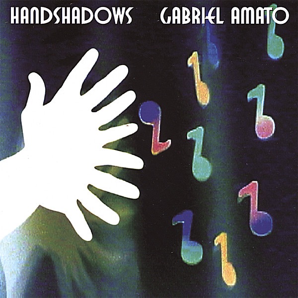 Обложка альбома «Handshadows» — Gabriel Amato