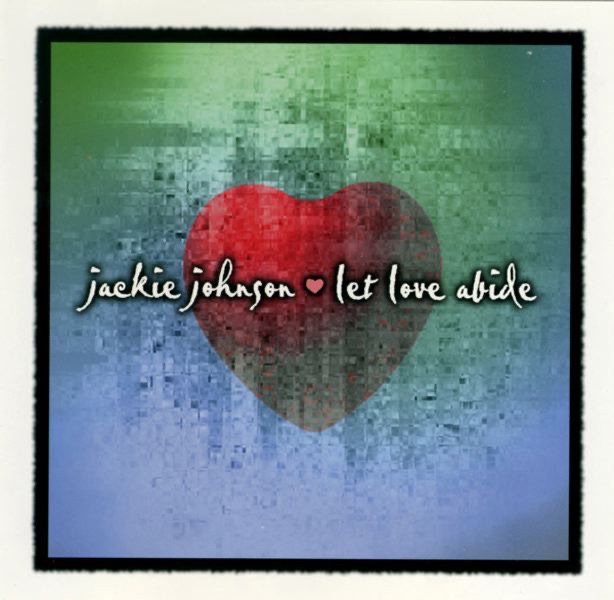 Обложка альбома «Let Love Abide» — Jackie Johnson