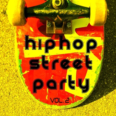 Hip Hop Street Party, Vol. 2