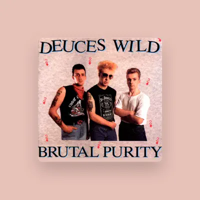Listen to Deuces Wild, watch music videos, read bio, see tour dates & more!