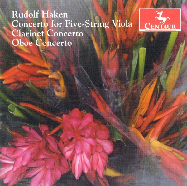 Haken, R.: 5-String Viola Concerto - Clarinet Concerto - Oboe Concerto
