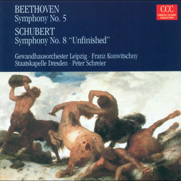 Beethoven: Symphony No. 5 - Schubert: Symphony No. 8, 