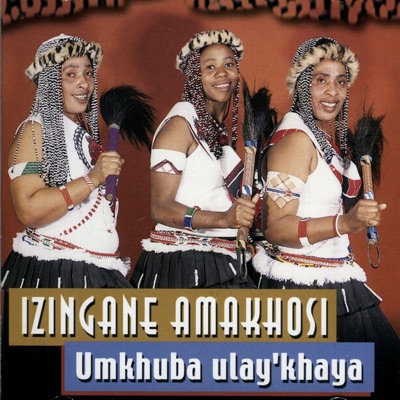 Izingane Amakhosi - Ungazufele Ezintabeni