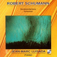 Schumann: Davidsbündlertänze Op. 6, Humoreske Op. 20 - Jean-Marc Luisada