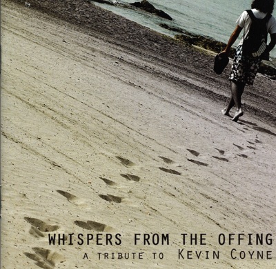 Whispers from the Offing (A Tribute to Kevin Coyne - Bonus Edition)