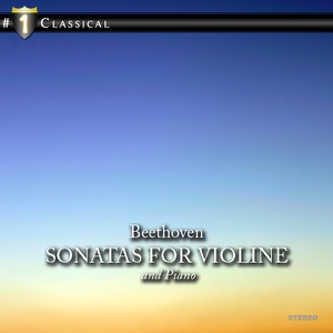 Beethoven: Sonatas for Violine and Piano