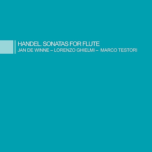 Обложка альбома «Handel. Sonatas for flute and basso continuo» — Jan De Winne, Lorenzo Ghielmi & Marco Testori