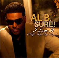 Al B. Sure! - I Love It (Papi Aye, Aye, Aye)