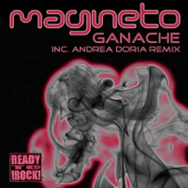 Ganache (Andrea Doria Remix) Magneto