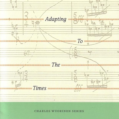 Wuorinen: Adapting to the Times