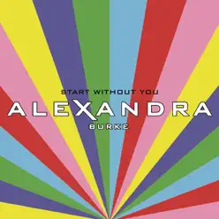 Start Without You - Alexandra Burke