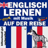 Auf der Reise: Englisch lernen mit Musik - Joachim Schwochert