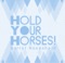 Open Water - Hold Your Horses! lyrics