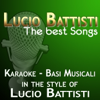 Lucio Battisti: The Best Songs (In the Style of Lucio Battisti) [Karaoke Version] - Basi Karaoke