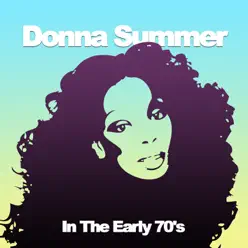 In the Early 70's - Donna Summer