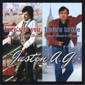 Justin A.G. - HERE'S to YOU (long Version)