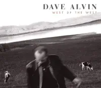 Here in California — Dave Alvin