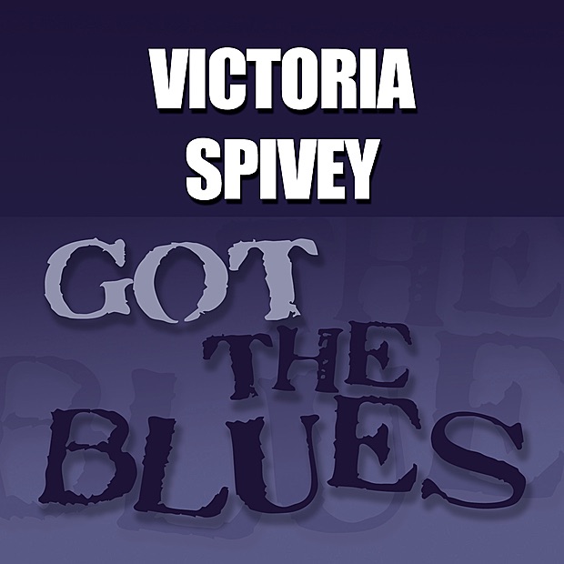 Обложка альбома «Got the Blues» — Victoria Spivey