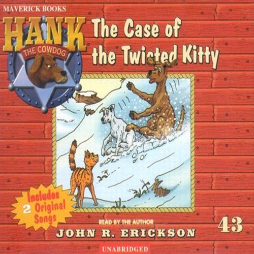 The Case of the Twisted Kitty: Hank the Cowdog (Unabridged) [Unabridged  Fiction] cover