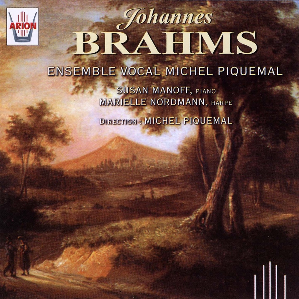 Обложка альбома «Brahms : Ensemble Vocal Michel Piquemal» — Ensemble Vocal Michel Piquemal, Susan Manoff, Marielle Nordmann, Eric Bestautte & Thierry Baudry