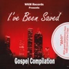 WKM Records Presents "I've Been Saved"