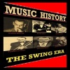 Music History: The Swing Era