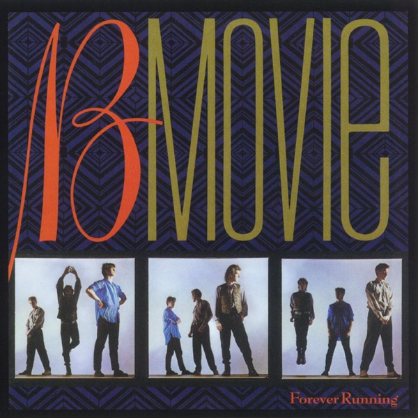 Forever Running by B-Movie