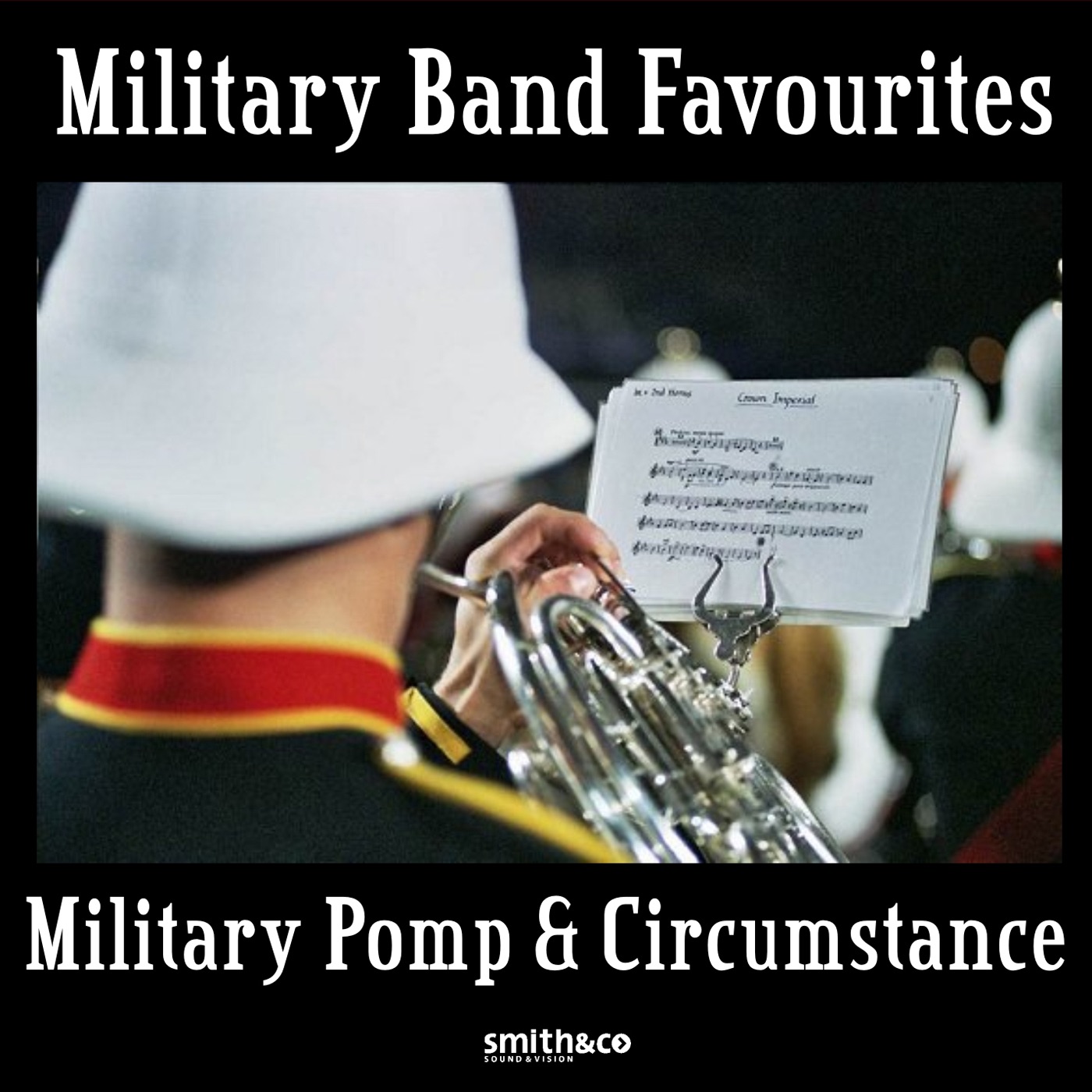 Military Band Favorites - Military Pomp & Circumstance