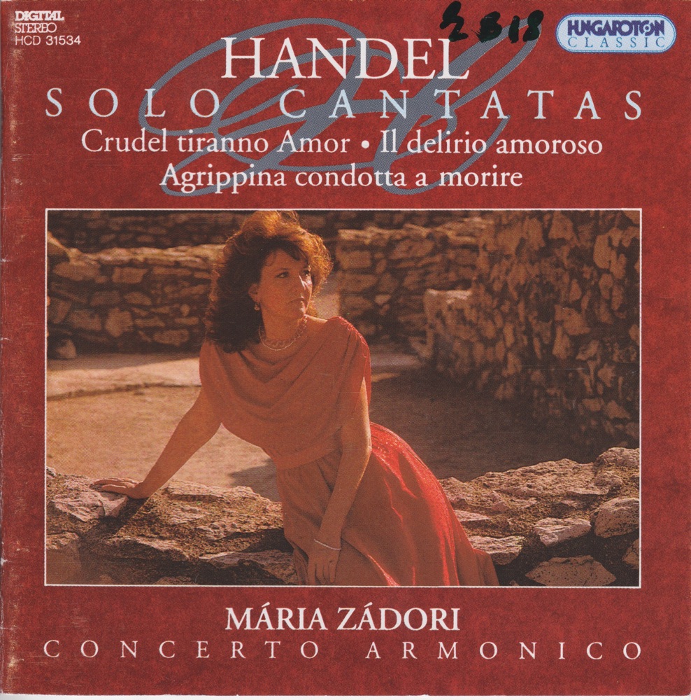 Обложка альбома «Handel: Solo cantatas - Cantate a voce sola con stromenti» — Maria Zadori