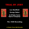 Trial By Jury (1928) - Leo Sheffield, George Baker & The D'Oyly Carte Opera Company