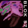 Blok 57 - Burn Baby Burn