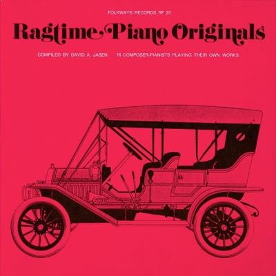 Ragtime Piano Originals - 16 Composer-Pianists Playing Their Own Works