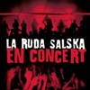 La Ruda Salska: En concert