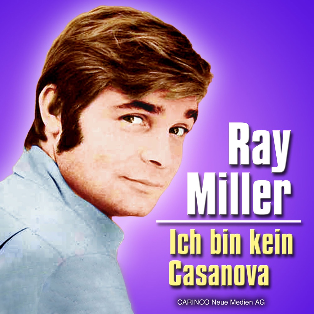 Обложка альбома «Ich Bin Kein Casanova» — Ray Miller