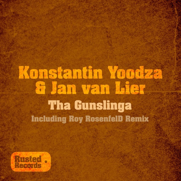 Tha Gunslinga - Single - Konstantin Yoodza & Jan van Lier