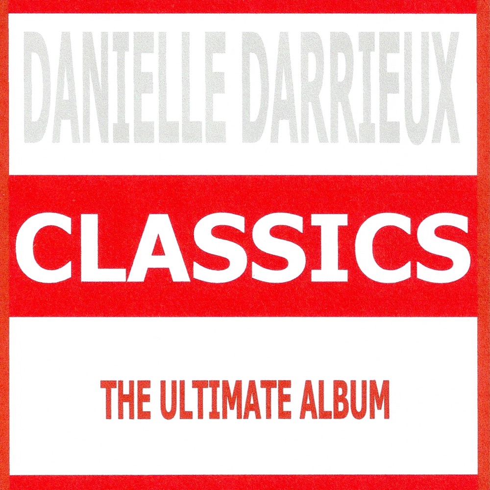 Обложка альбома «Classics : Danielle Darrieux» — Danielle Darrieux