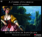 Les Musiciens de Saint-Julien - J'ai du bon tabac - Menuet d'Isis - Menuet d'Alcide - Menuet à quatre