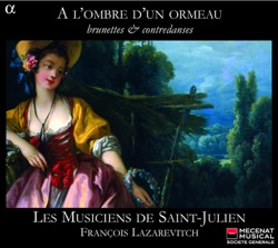 François Lazarevitch & Les Musiciens de Saint-Julien - La Furstemberg - la Royale