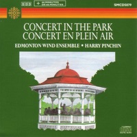 Concert In The Park - Harry Pinchin, Edmonton Wind Ensemble & Charles Hudelson