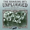 Roaring 20s Unplugged, Vol. 2: Acoustic Recordings 1925-1930