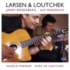 Jon Larsen & Pascal De Loutchek
