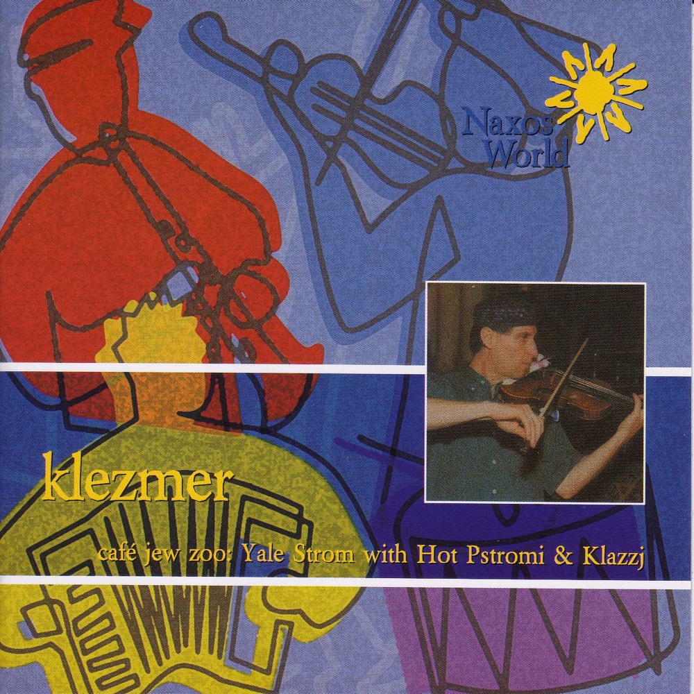 Обложка альбома «Usa Yale Strom: Klezmer - Cafe Jew Zoo» — Elizabeth Schwartz, Hot Pstromi and Klazzj, Fred Benedetti, Andy Statman & Yale Strom