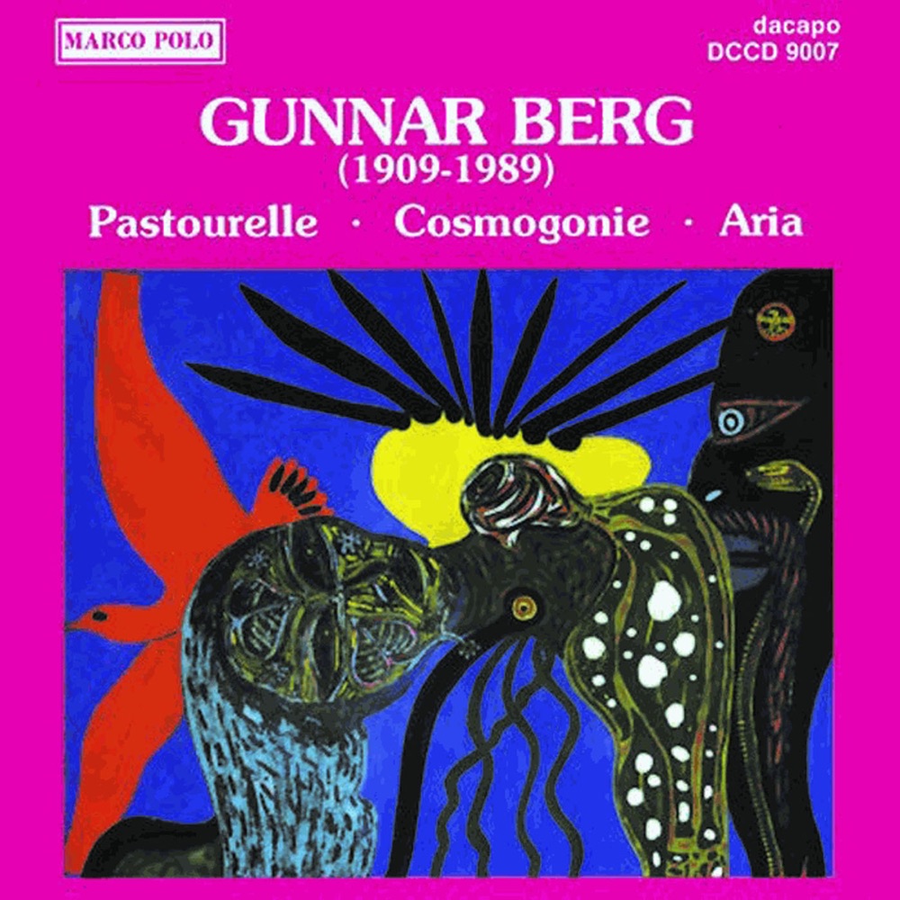 Обложка альбома «Berg, G: Pastourelle - Cosmogonie - Aria» — Eyvind Rafn, Erik Kaltoft, Frode Stengaard, Danish National Symphony Orchestra, Børge Wagner & Manuela Wiesler